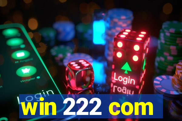 win 222 com