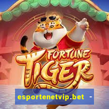 esportenetvip.bet - apostas online