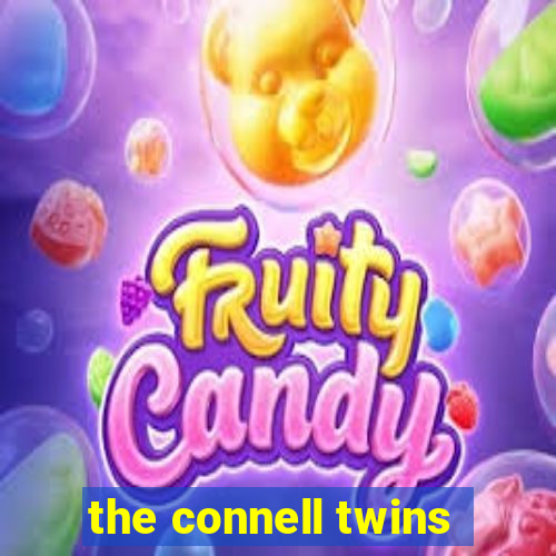 the connell twins