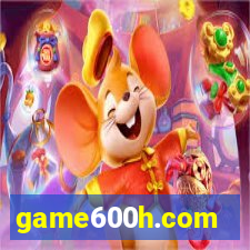 game600h.com