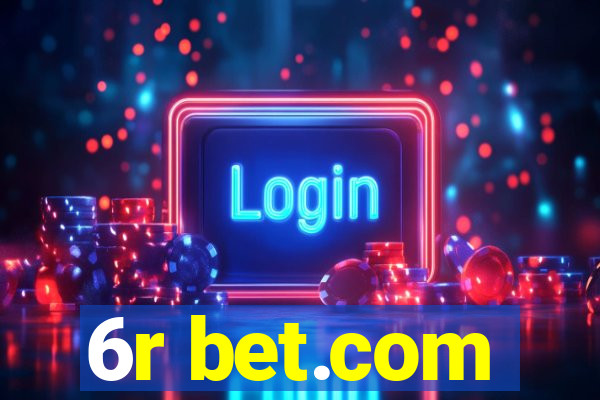 6r bet.com