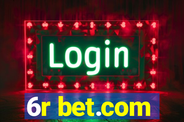 6r bet.com