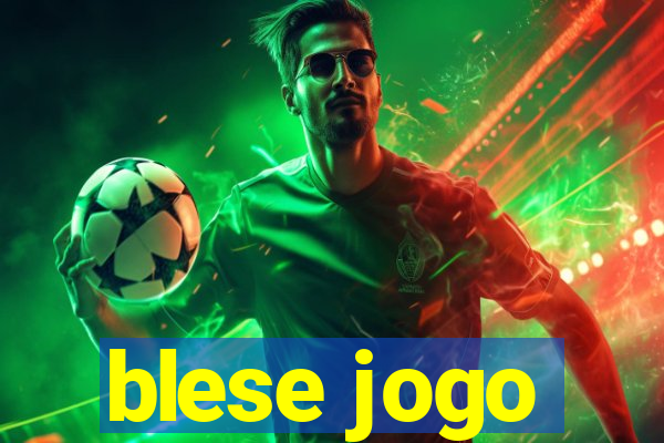 blese jogo