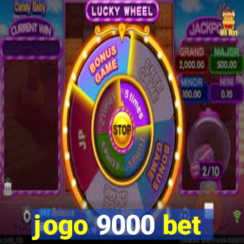 jogo 9000 bet