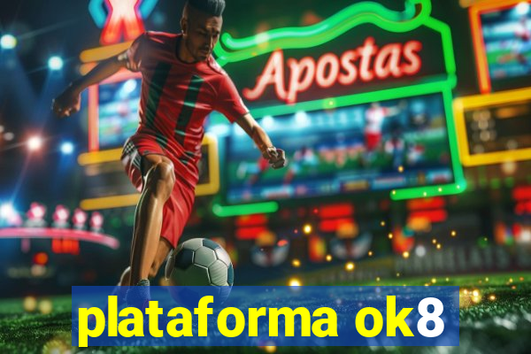 plataforma ok8