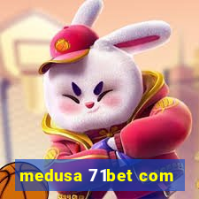 medusa 71bet com