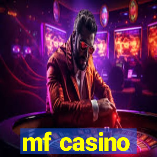 mf casino