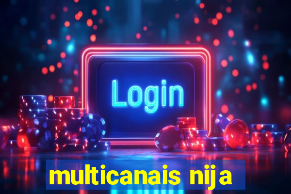 multicanais nija