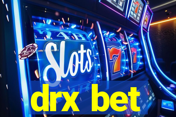 drx bet