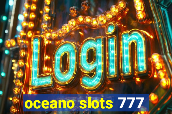 oceano slots 777