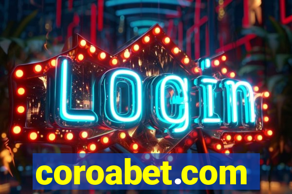 coroabet.com plataforma baixar