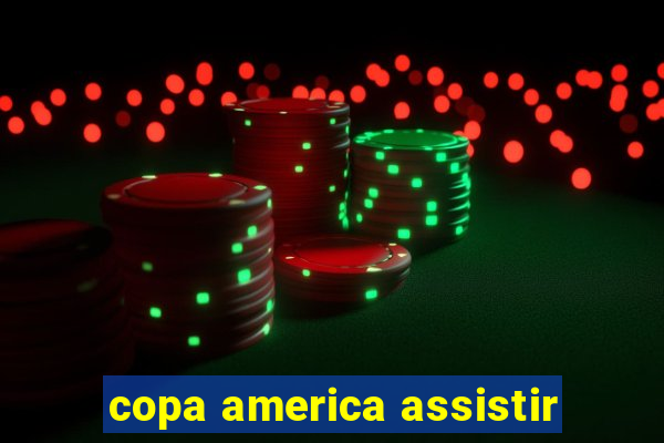 copa america assistir