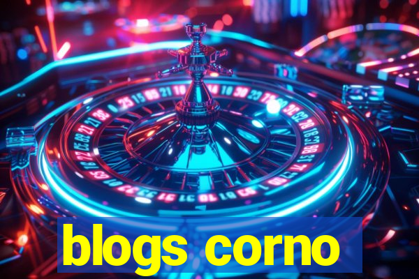 blogs corno