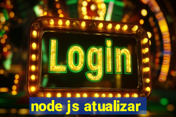 node js atualizar