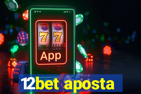 12bet aposta