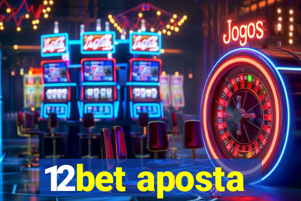 12bet aposta