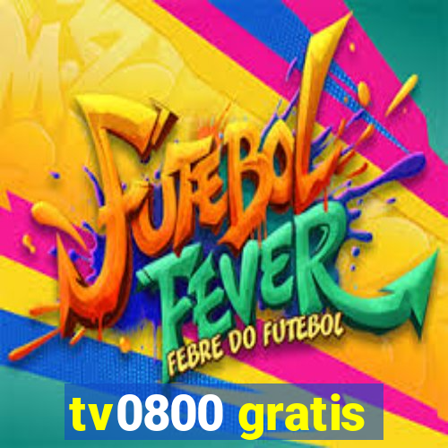 tv0800 gratis