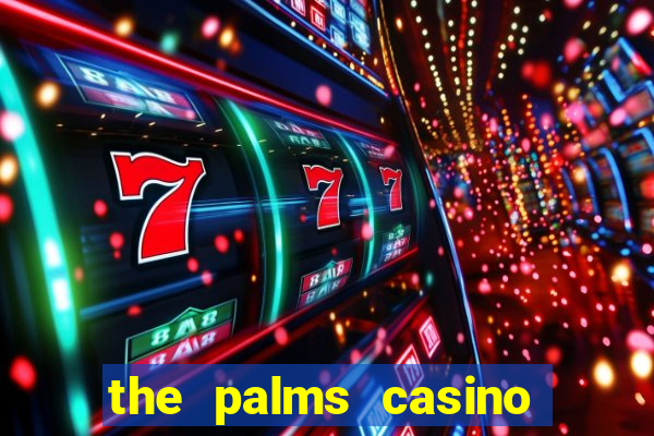 the palms casino resort in las vegas