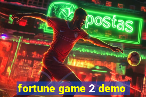 fortune game 2 demo