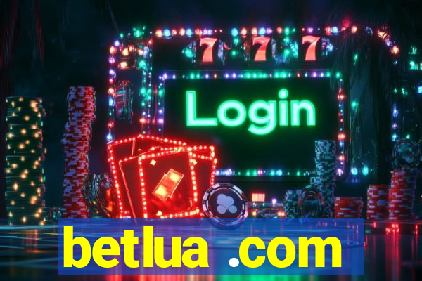 betlua .com