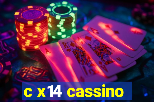 c x14 cassino