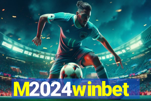 M2024winbet