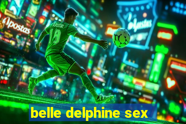 belle delphine sex