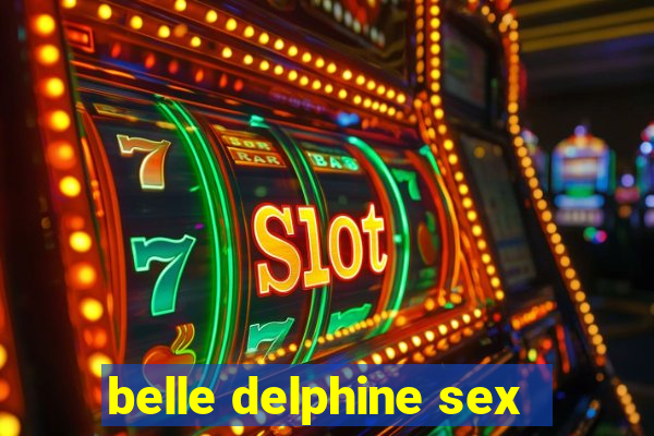 belle delphine sex