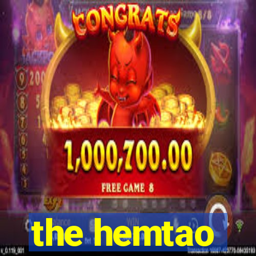 the hemtao