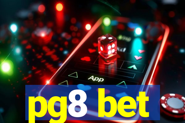 pg8 bet