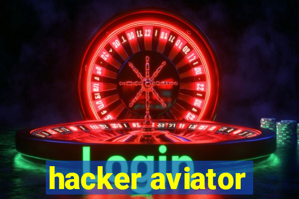 hacker aviator