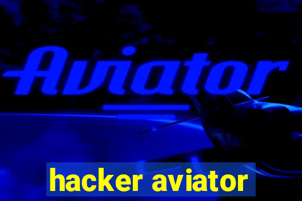 hacker aviator