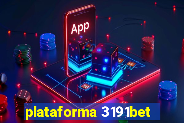 plataforma 3191bet