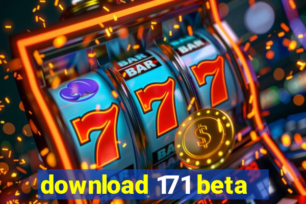 download 171 beta