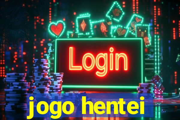 jogo hentei