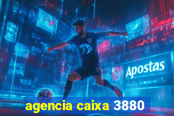 agencia caixa 3880