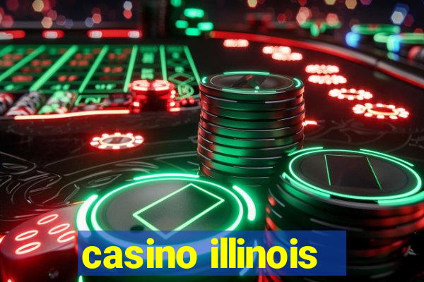 casino illinois