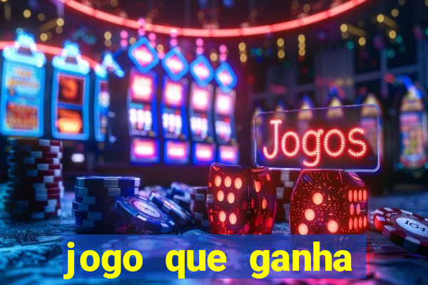 jogo que ganha dinheiro sem pagar nada