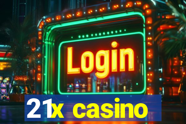 21x casino