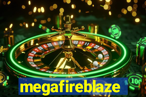 megafireblaze