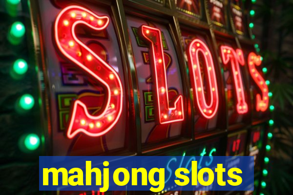 mahjong slots