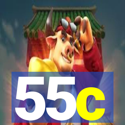 55c