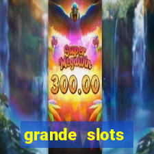 grande slots jackpot louco