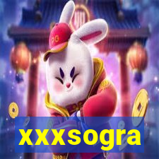 xxxsogra