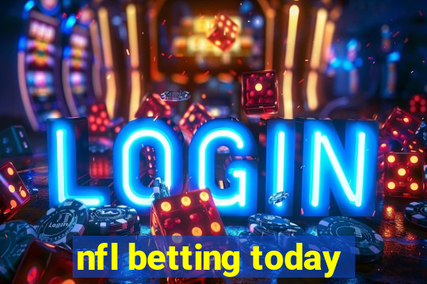 nfl betting today