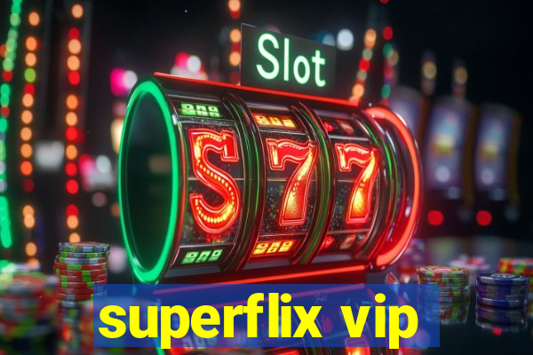 superflix vip