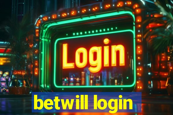 betwill login