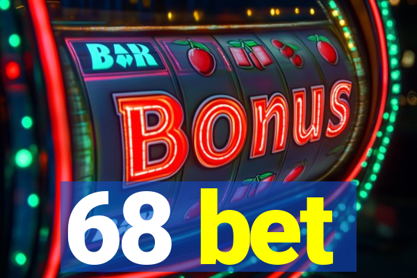 68 bet