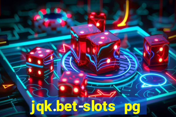 jqk.bet-slots pg online games