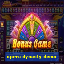 opera dynasty demo